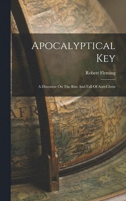 Robert Fleming - Apocalyptical Key, Inbunden