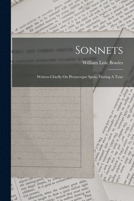 William Lisle Bowles - Sonnets, Häftad