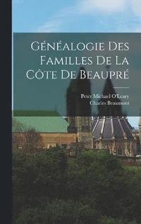 bokomslag Gnalogie Des Familles De La Cte De Beaupr