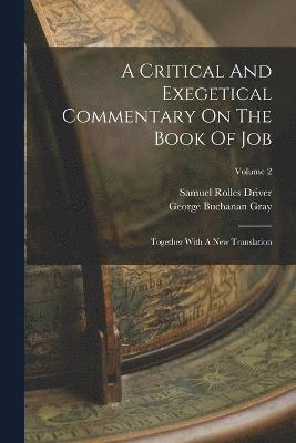 A Critical And Exegetical Commentary On The Book Of Job 1