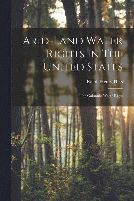 Arid-land Water Rights In The United States 1