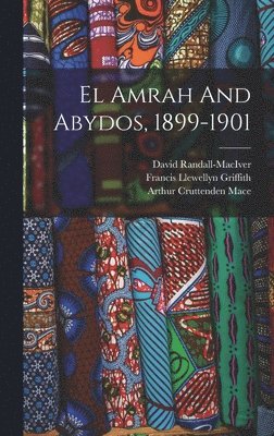 El Amrah And Abydos, 1899-1901 1