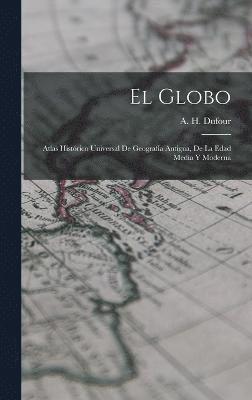 A H Dufour, A. H. Dufour - Globo, Inbunden