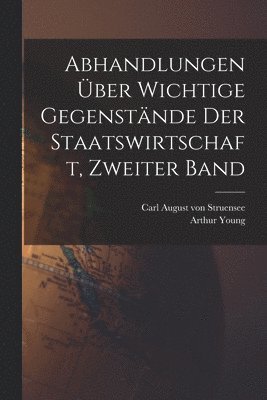 bokomslag Abhandlungen ber wichtige Gegenstnde der Staatswirtschaft, Zweiter Band