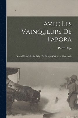 bokomslag Avec Les Vainqueurs De Tabora