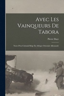 Avec Les Vainqueurs De Tabora 1