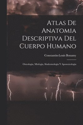 Atlas De Anatomia Descriptiva Del Cuerpo Humano 1