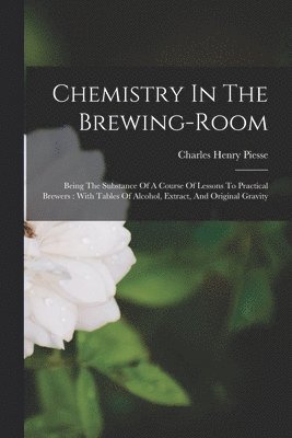 bokomslag Chemistry In The Brewing-room