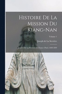 bokomslag Histoire De La Mission Du Kiang-nan