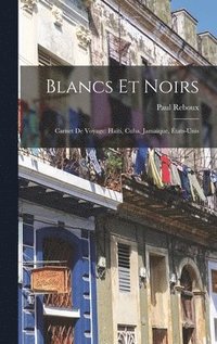 bokomslag Blancs Et Noirs