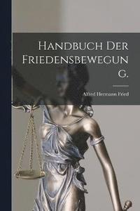bokomslag Handbuch der Friedensbewegung.