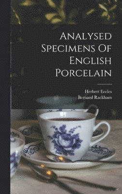 bokomslag Analysed Specimens Of English Porcelain