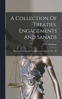 bokomslag A Collection Of Treaties, Engagements And Sanads