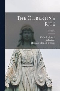 bokomslag The Gilbertine rite; Volume 2