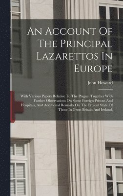 John Howard - Account Of The Principal Lazarettos In Europe, Inbunden