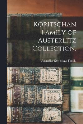 Koritschan Family of Austerlitz Collection. 1