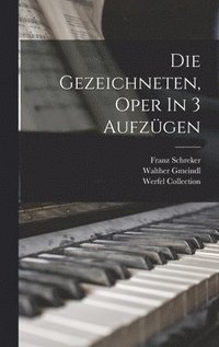 bokomslag Die Gezeichneten, Oper In 3 Aufzgen