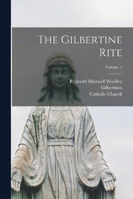 Gilbertine rite; Volume 1