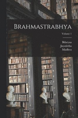 Brahmastrabhya; Volume 1 1