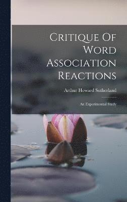 bokomslag Critique Of Word Association Reactions