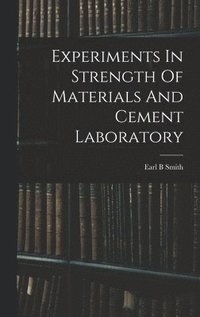 bokomslag Experiments In Strength Of Materials And Cement Laboratory