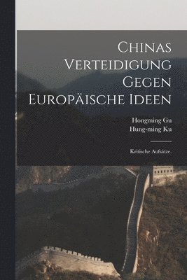 bokomslag Chinas Verteidigung gegen europische Ideen