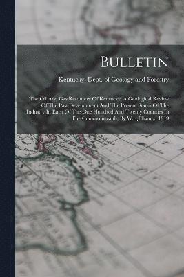 Kentucky Dept of Geology and Forestry - Bulletin, Häftad