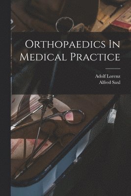 Orthopaedics In Medical Practice 1