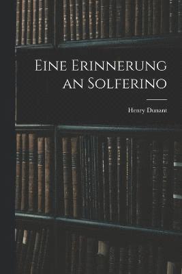 Eine Erinnerung an Solferino 1