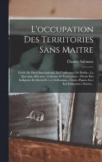 bokomslag L'occupation Des Territories Sans Maitre