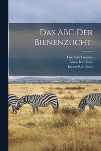 bokomslag Das ABC der Bienenzucht.
