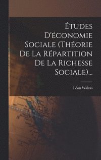 bokomslag tudes D'conomie Sociale (thorie De La Rpartition De La Richesse Sociale)...