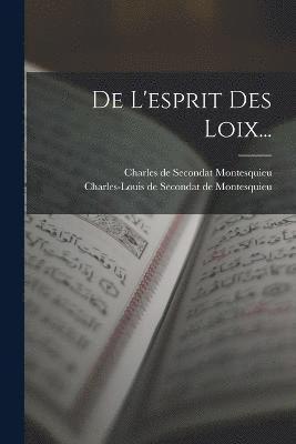 De L'esprit Des Loix... 1