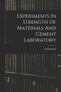 bokomslag Experiments In Strength Of Materials And Cement Laboratory