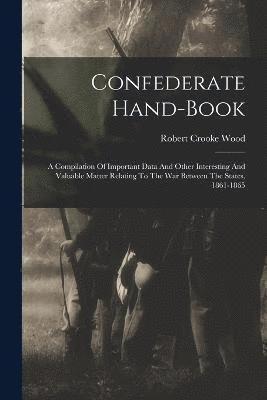 bokomslag Confederate Hand-book