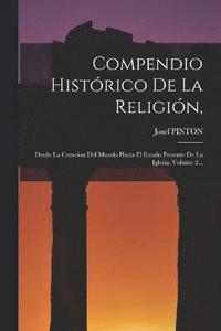 bokomslag Compendio Histórico De La Religión,