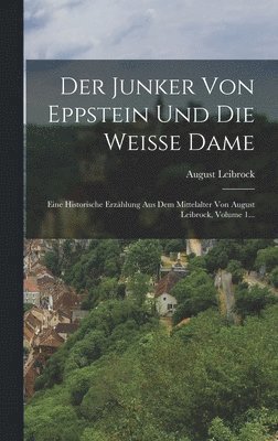 Junker Von Eppstein Und Die Weisse Dame