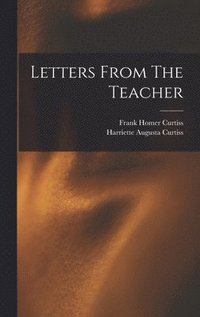 bokomslag Letters From The Teacher