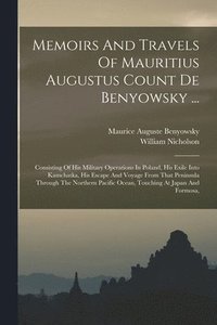 bokomslag Memoirs And Travels Of Mauritius Augustus Count De Benyowsky ...