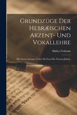 bokomslag Grundzge der hebrischen Akzent- und Vokallehre