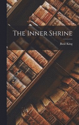 Basil King - Inner Shrine, Inbunden