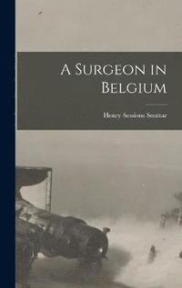 bokomslag A Surgeon in Belgium