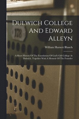 bokomslag Dulwich College And Edward Alleyn