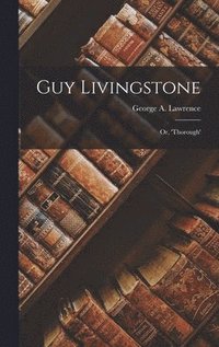 bokomslag Guy Livingstone