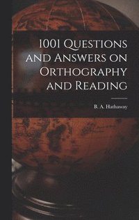 bokomslag 1001 Questions and Answers on Orthography and Reading