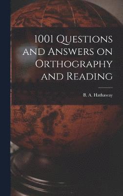 bokomslag 1001 Questions and Answers on Orthography and Reading