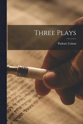 Three Plays 1