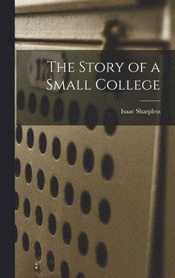 The Story of a Small College 1