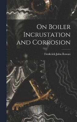 On Boiler Incrustation and Corrosion 1