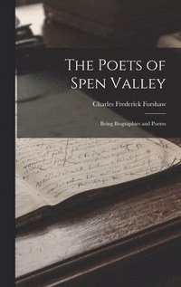 bokomslag The Poets of Spen Valley